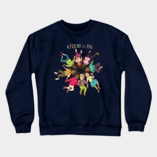 A Friend Like You Circle of Friends Crewneck Sweatshirt